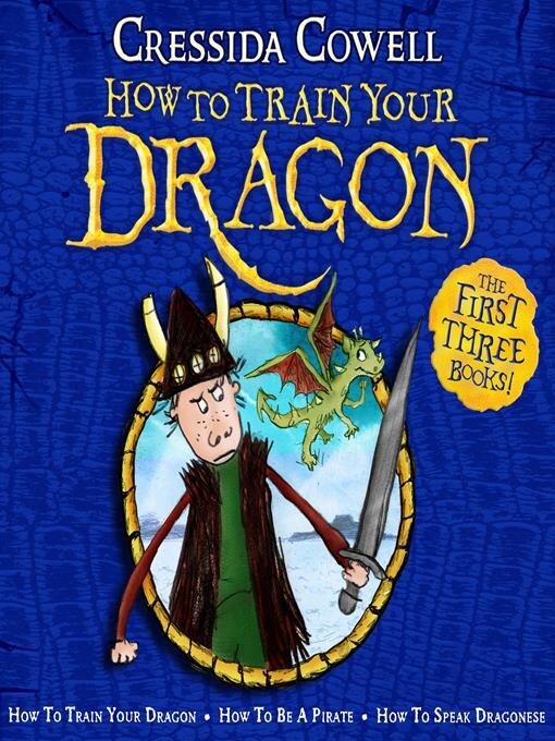 Title details for How To Train Your Dragon Books 1-3 by Cressida Cowell - Available